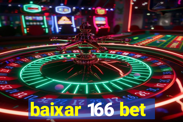 baixar 166 bet